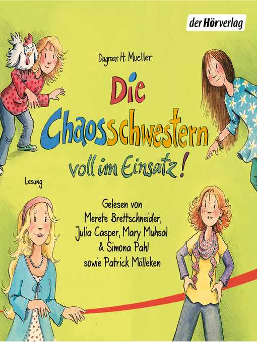 Title details for Die Chaosschwestern voll im Einsatz! by Dagmar H. Mueller - Available